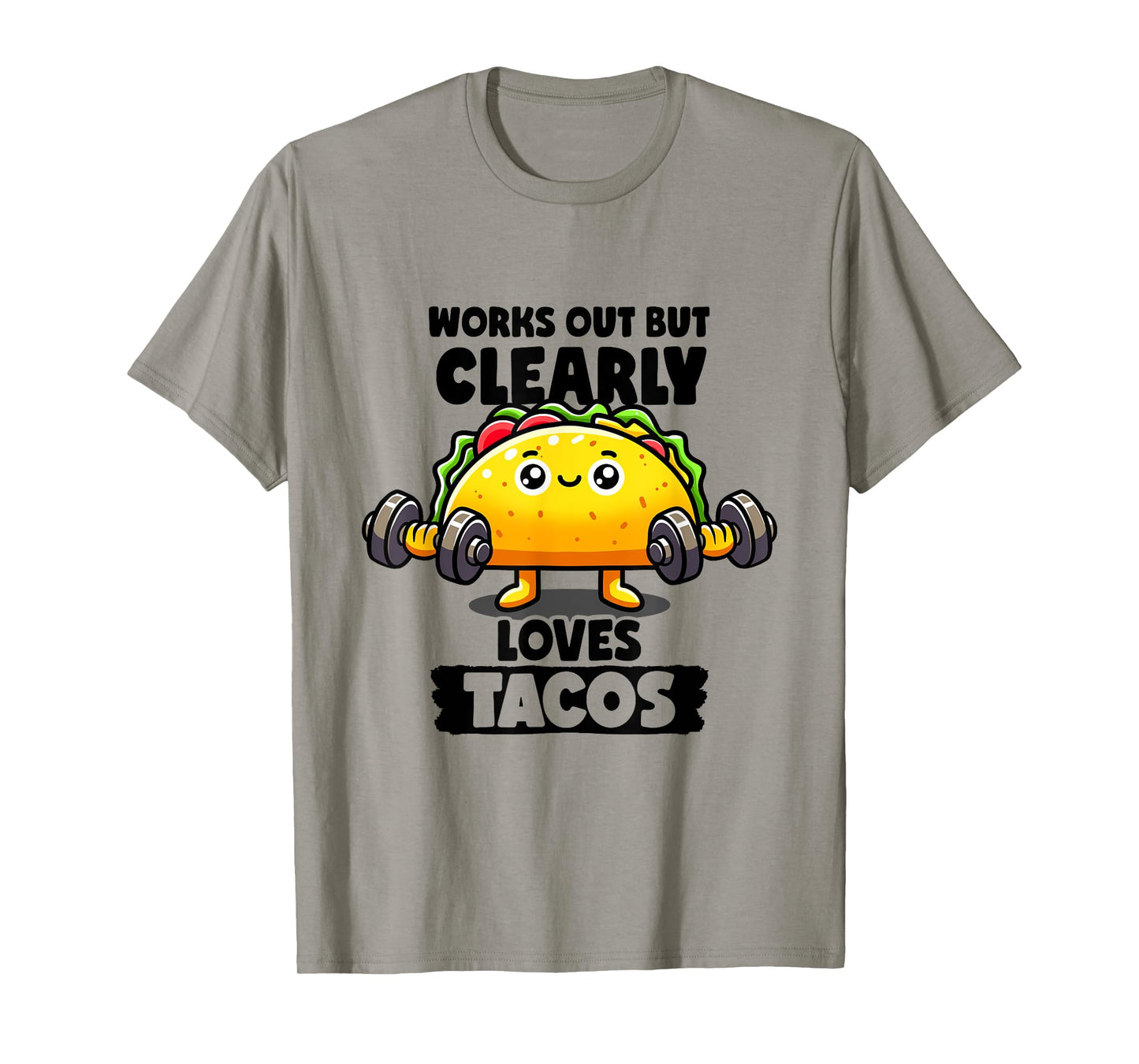 Works Out But Clearly Loves Tacos Gym Taco Tuesday Tacos T-Shirt