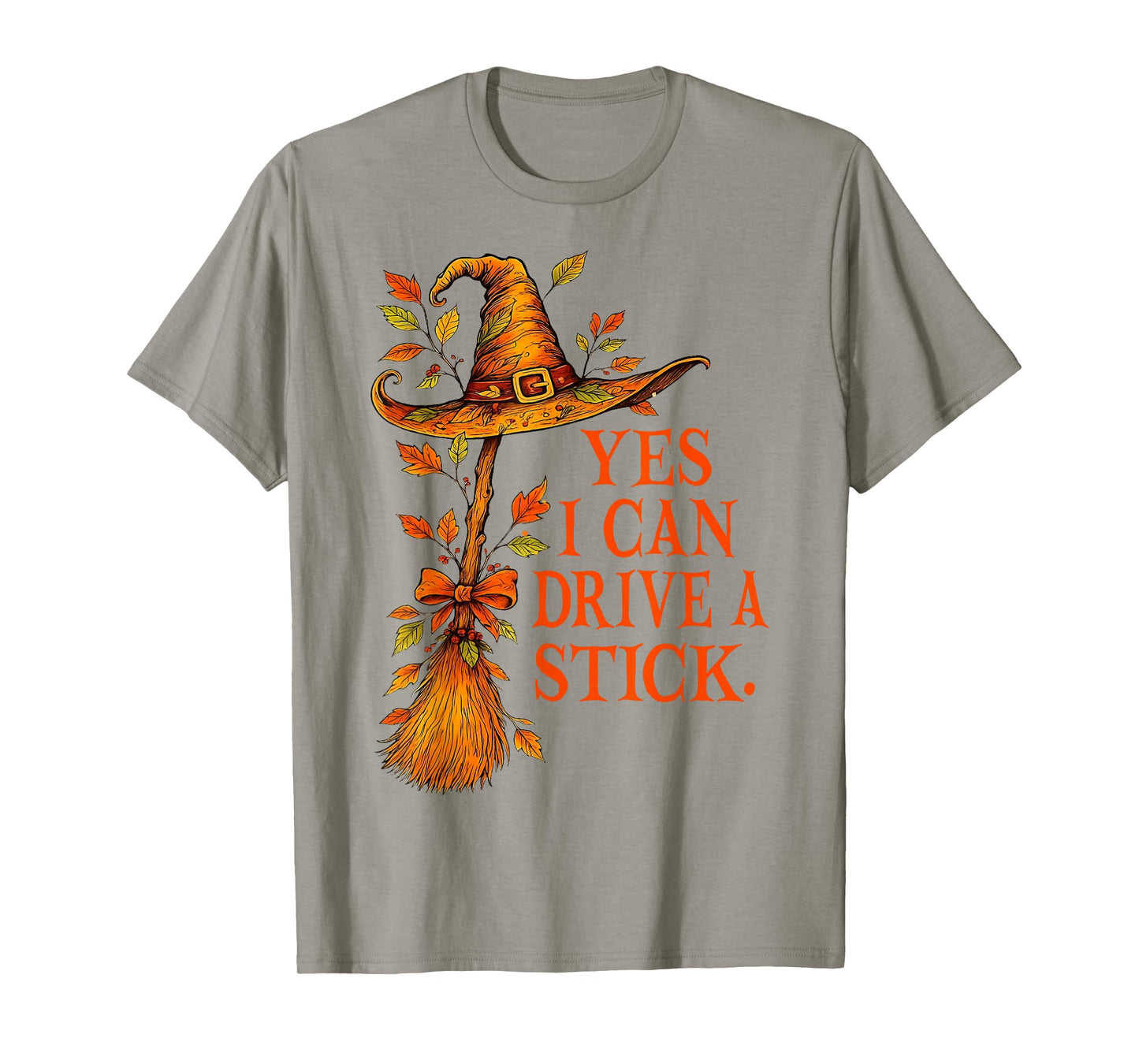 Yes I Can Drive A Stick Funny Halloween Spooky Witch Mom T-Shirt