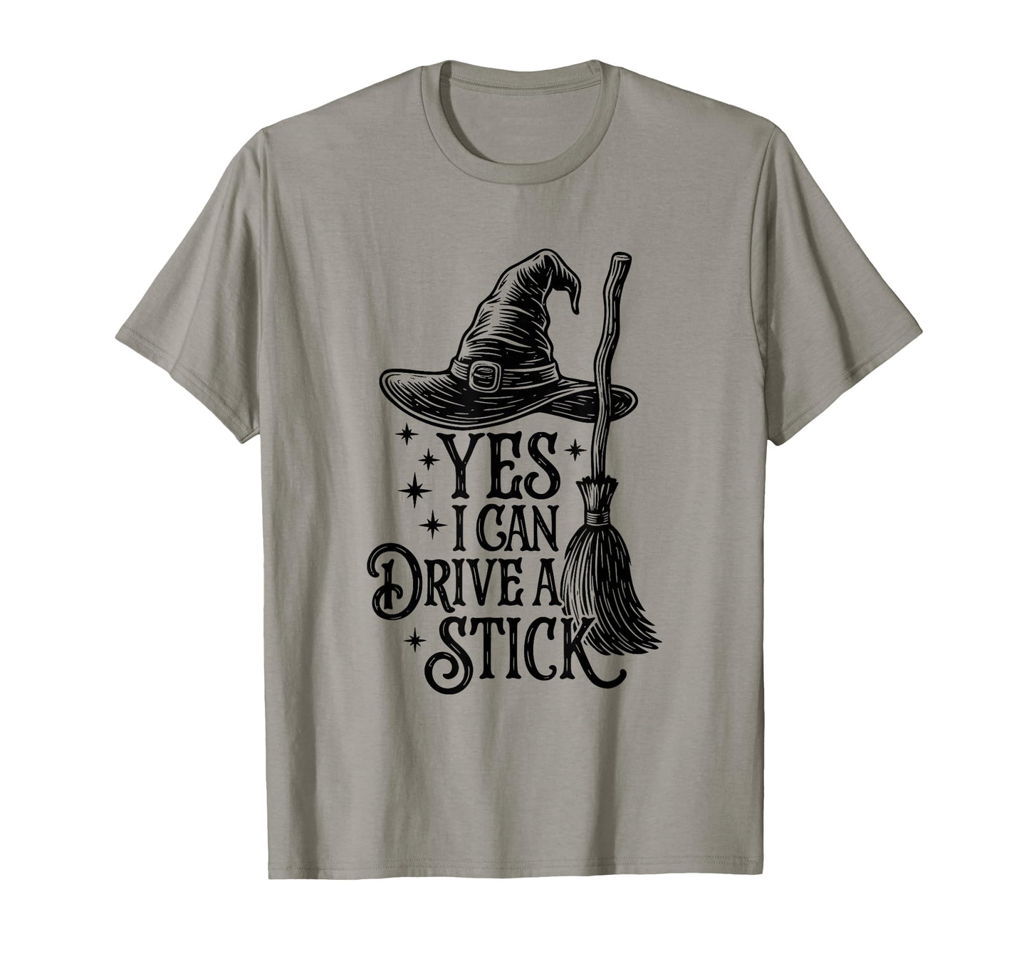 Yes I Can Drive A Stick Funny Halloween Spooky Witch T-Shirt