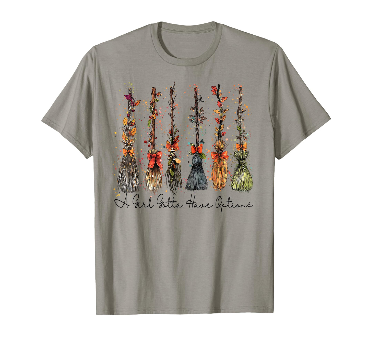 A Girl Gotta Have Options Halloween Witches Bow Floral Broom T-Shirt