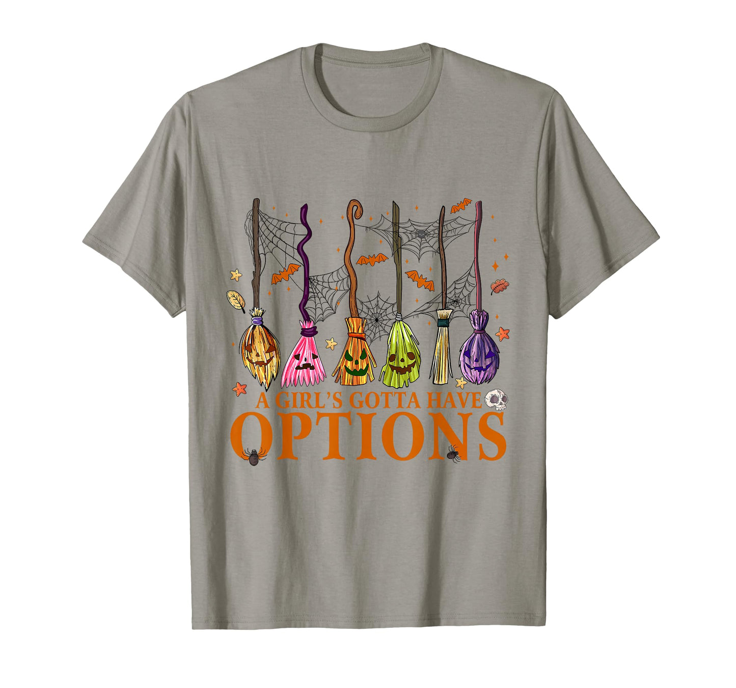 A Girl Gotta Have Options Halloween Witchy Salem Witch Broom T-Shirt