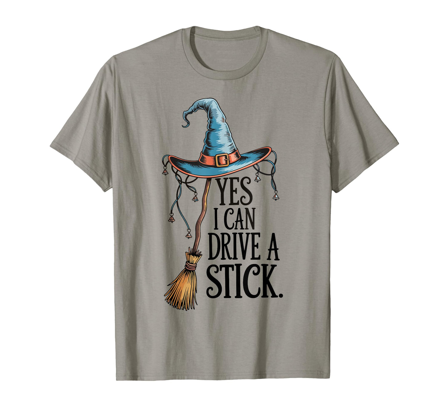 Yes I Can Drive A Stick Funny Halloween Spooky Witch Mom T-Shirt