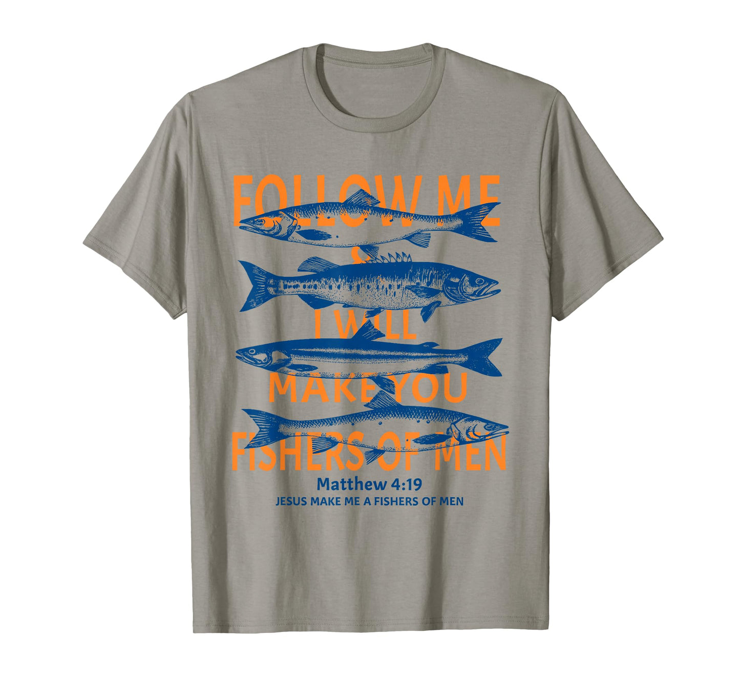 Fishers of Men Matthew 4:19 Bible Fishing Gift Men Women T-Shirt