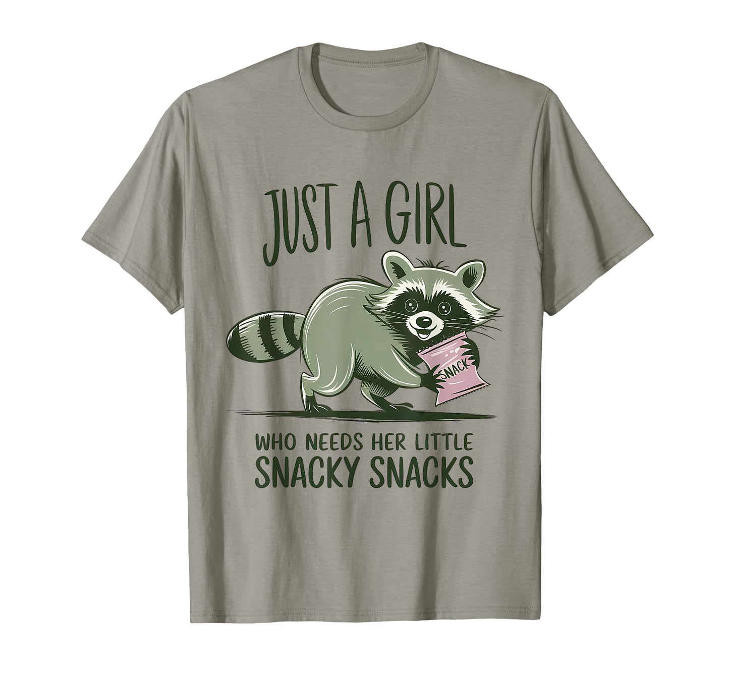 Just A Girl Who Needs Her Little Snacky Snack Funny Raccoon T-Shirt
