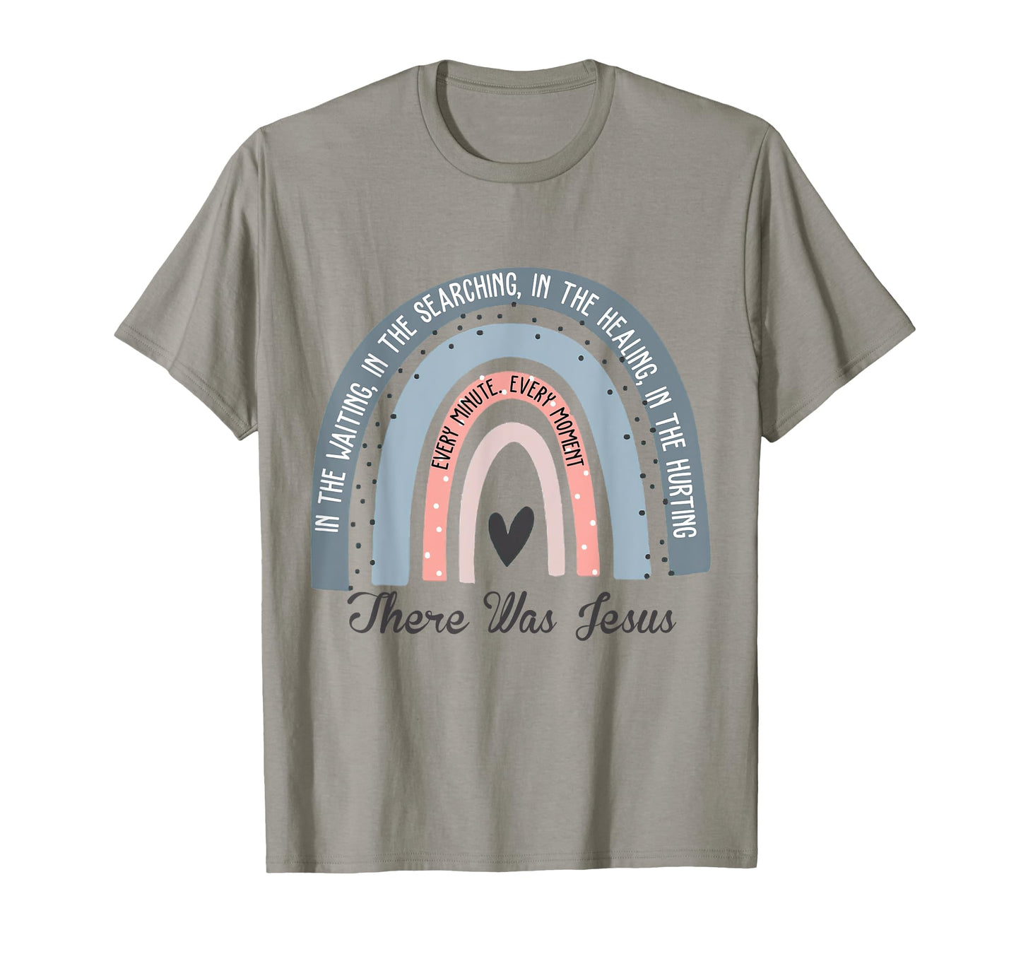 There Was Jesus Boho Rainbow Christian Jesus Lover T-Shirt