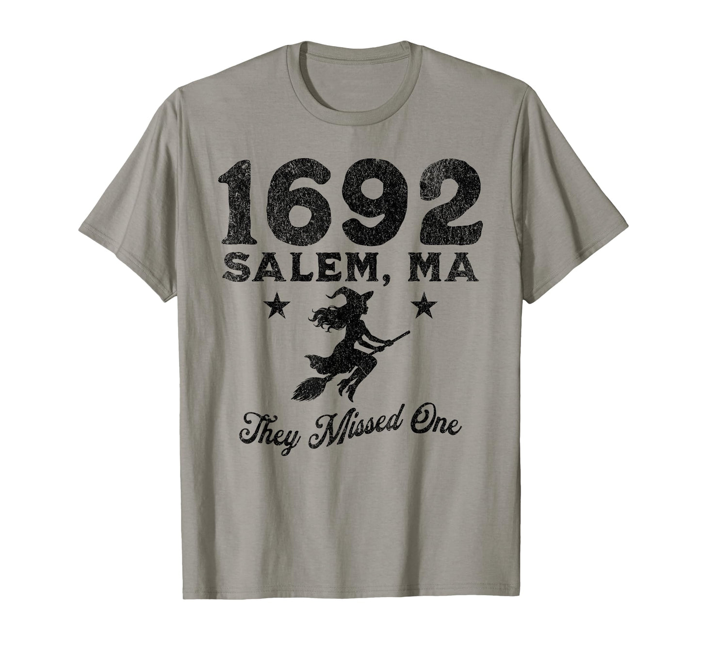 Salem 1692 They Missed One Funny Witch Witches Halloween Tee T-Shirt