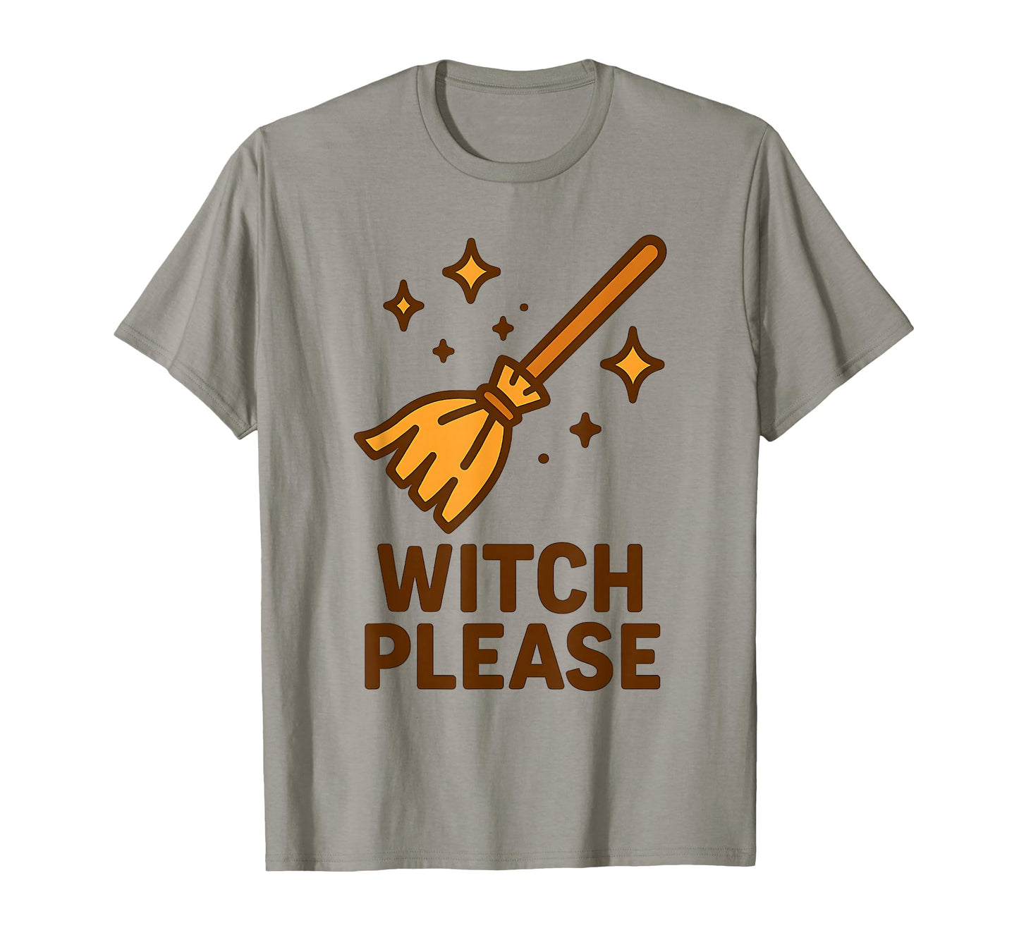 Witch Please - Halloween T-Shirt