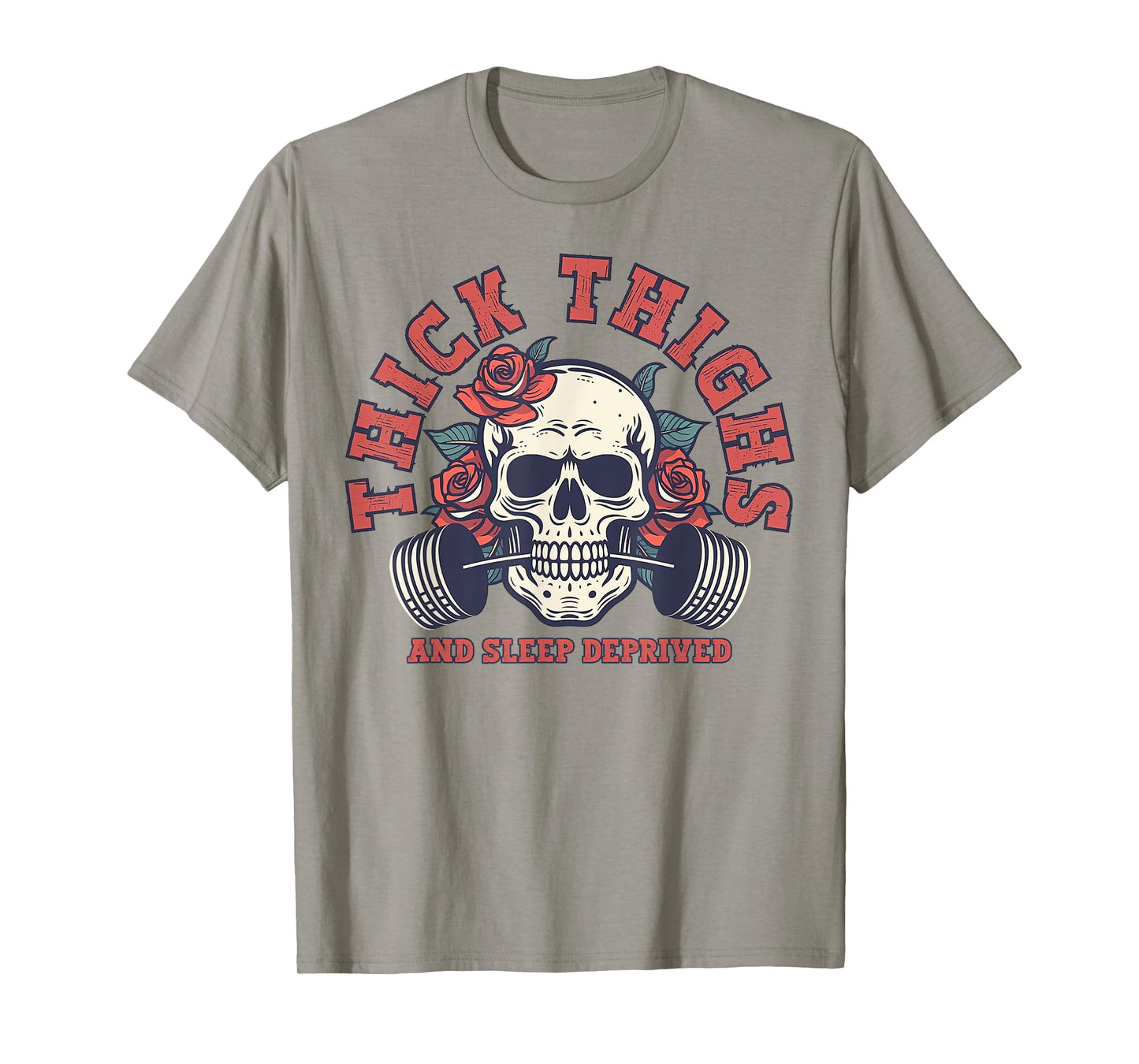 Thick Thighs And Sleep Deprived Funny Skull Gymer T-Shirt