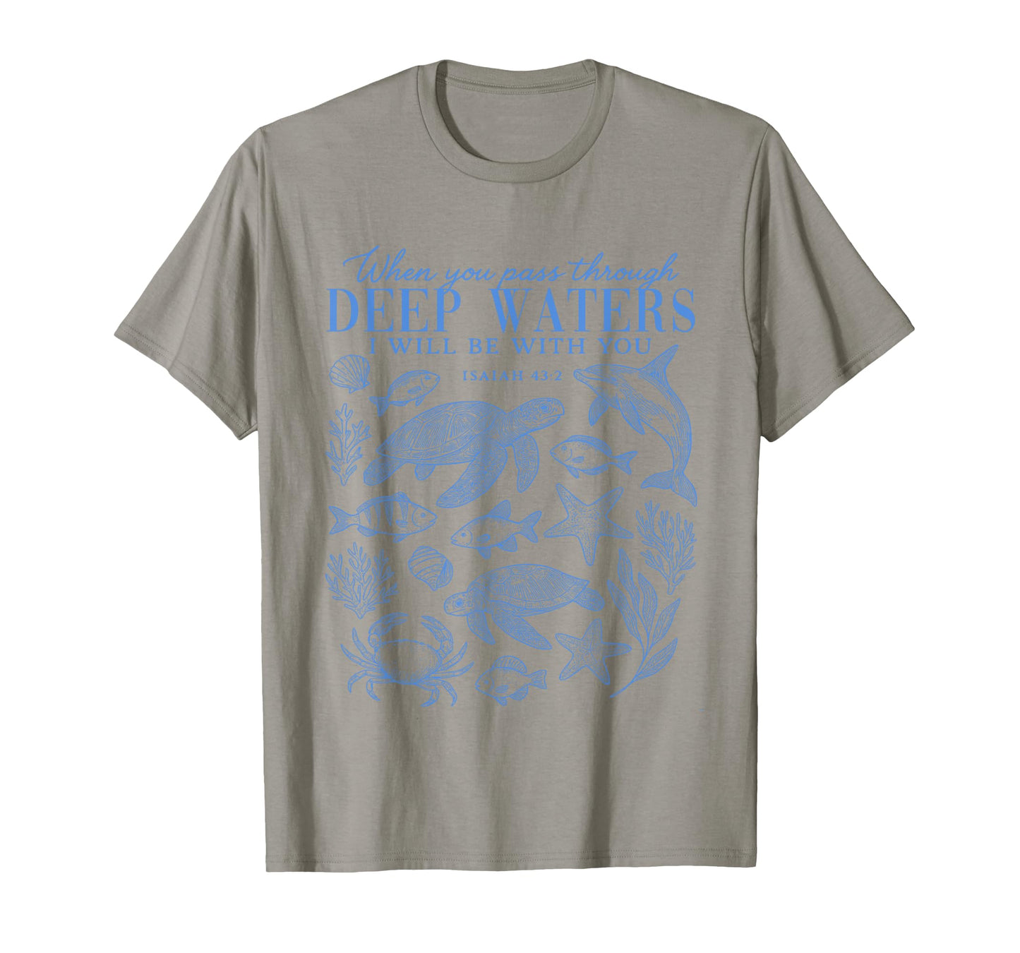 When You Go Through Deep Waters I Will Be With You Women T-Shirt