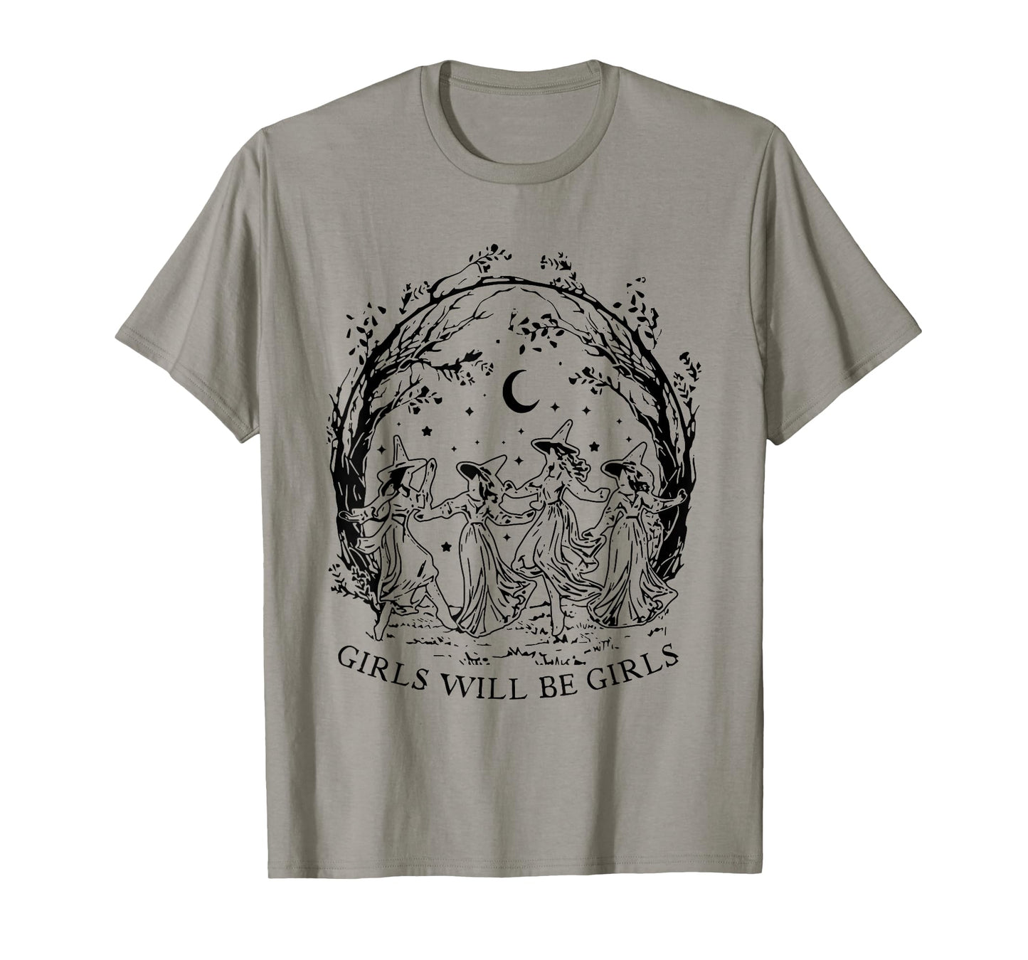 Girl Will Be Girls Witch Halloween Feminist Witchy Womens T-Shirt