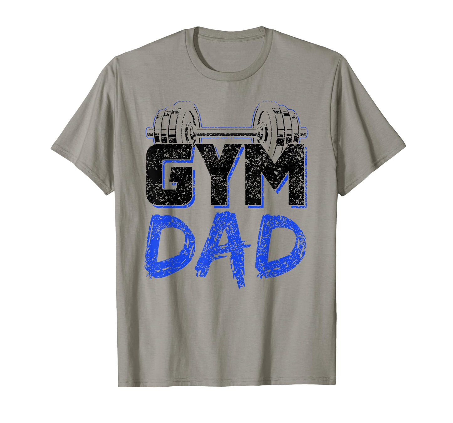 Gym Dad Fitness Workout Weightlifting Training Father Daddy T-Shirt