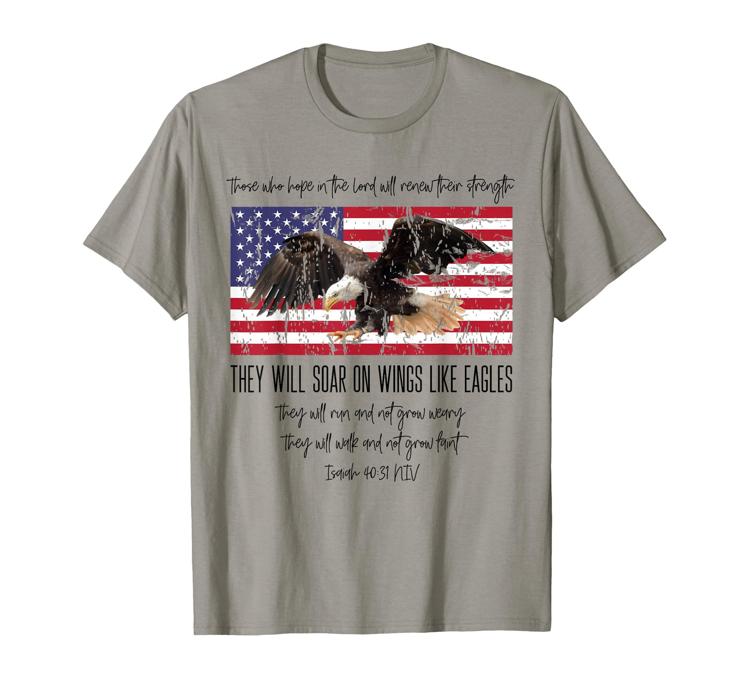 They Will Soar On Wings Like Eagles Isaiah 40:31 Christian T-Shirt