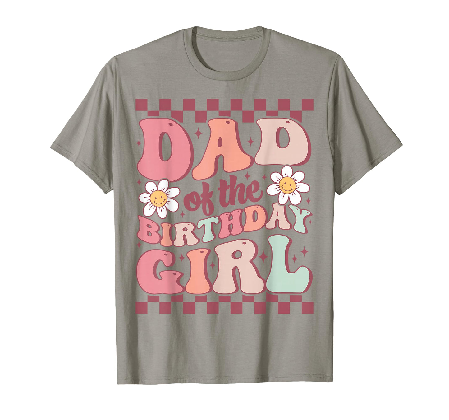 Dad of The Birthday Girl Retro Family Groovy Birthday Party T-Shirt