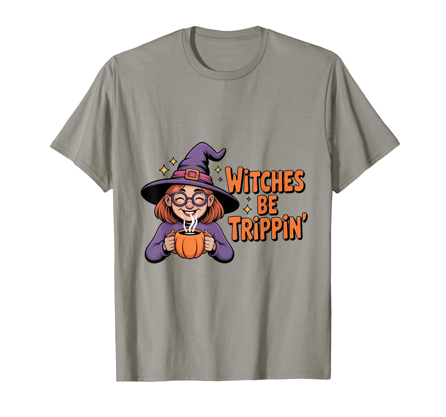 Witches Be Trippin' Halloween Witch Fun T-Shirt