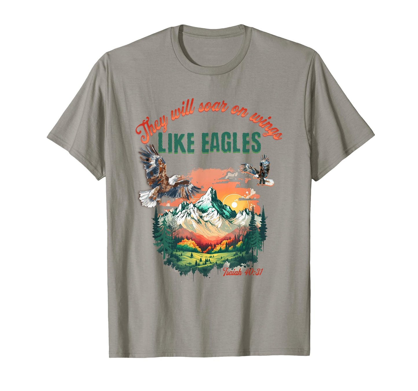 They Will Soar With Wings Like Eagles Inspirational Bible T-Shirt