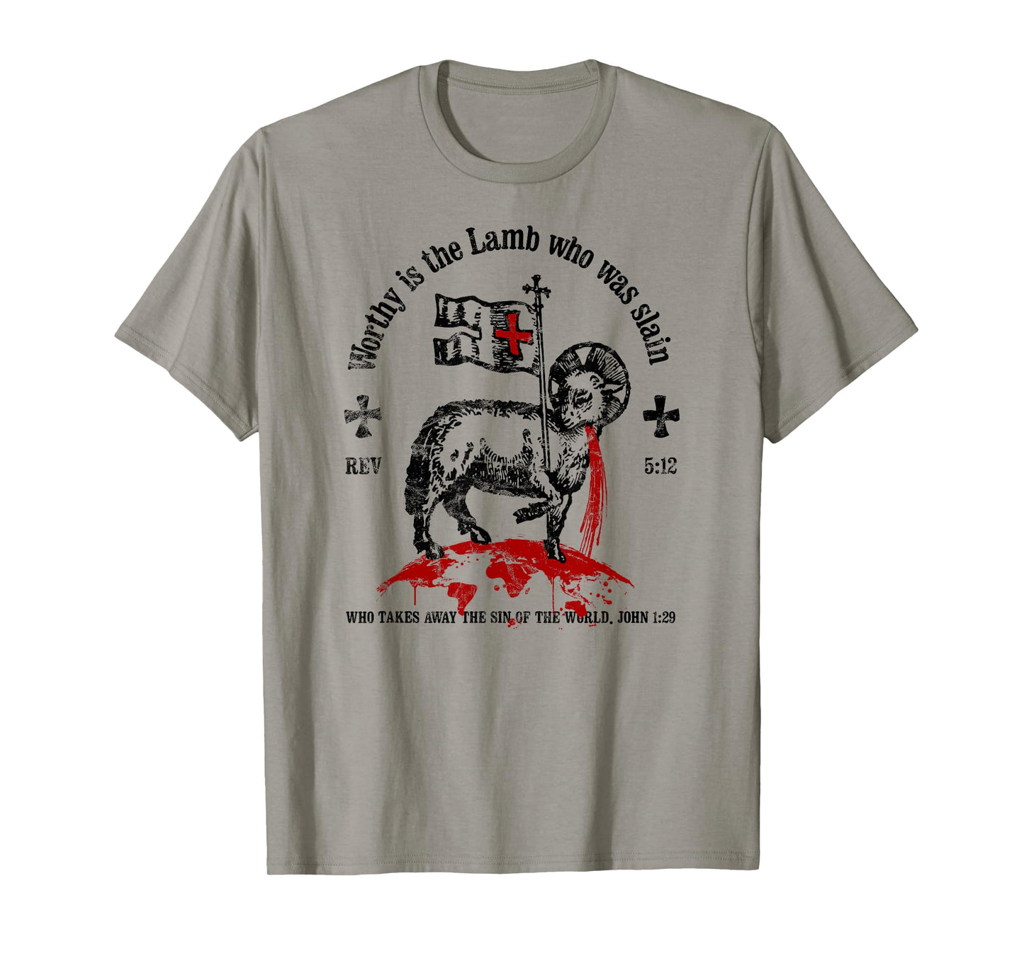 Worthy is the Lamb that was Slain Revelation 5:12 T-Shirt