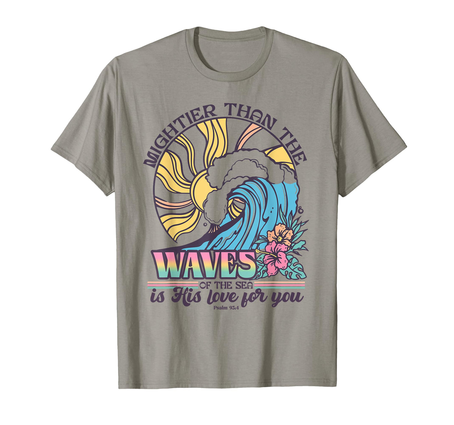 Might Than The Waves Of The Sea Is His Love For You T-Shirt