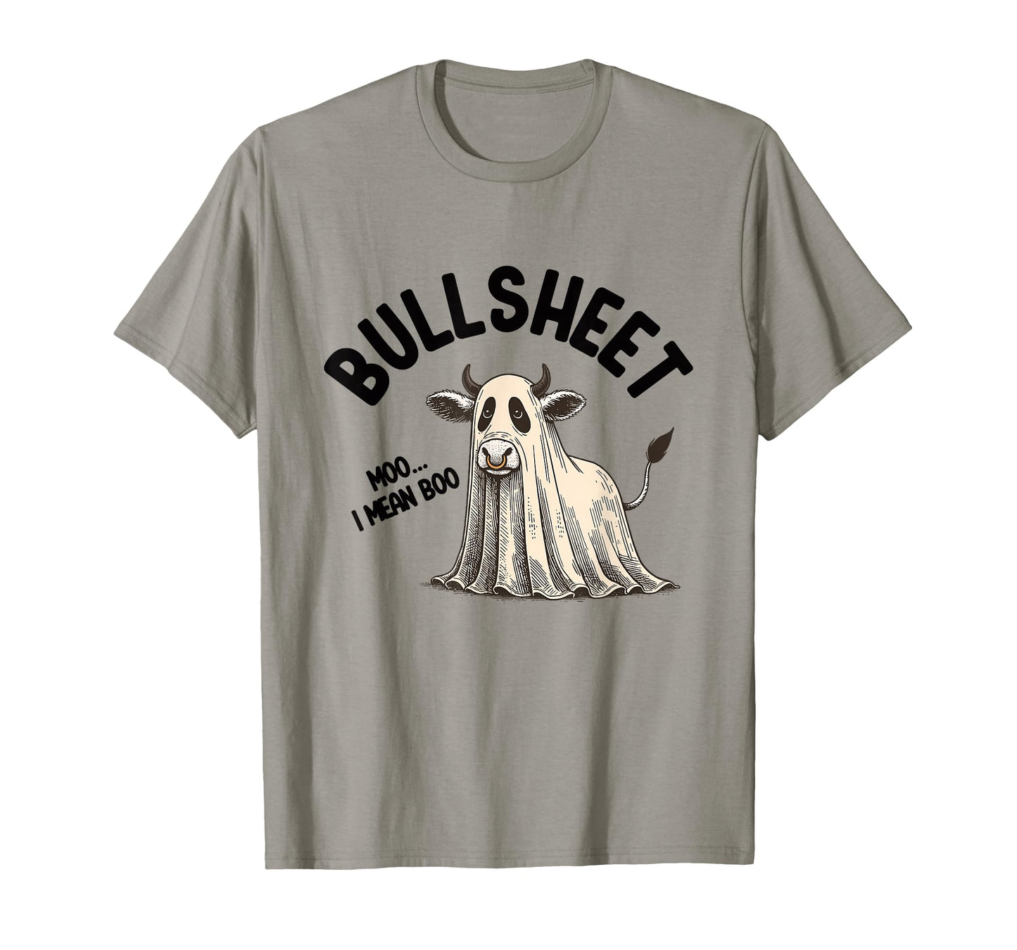 Bullsheet Moo I Mean Boo Halloween Ghost Cow Farm Lover T-Shirt