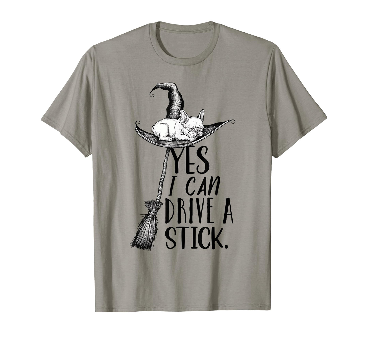 Yes I Can Drive A Stick Funny Halloween Spooky Witch T-Shirt