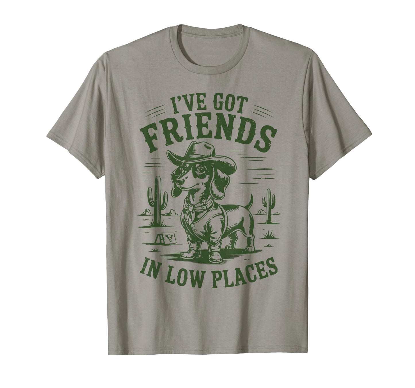 Cowboy Dachshund I've Got Friends in Low Places Funny Weiner T-Shirt
