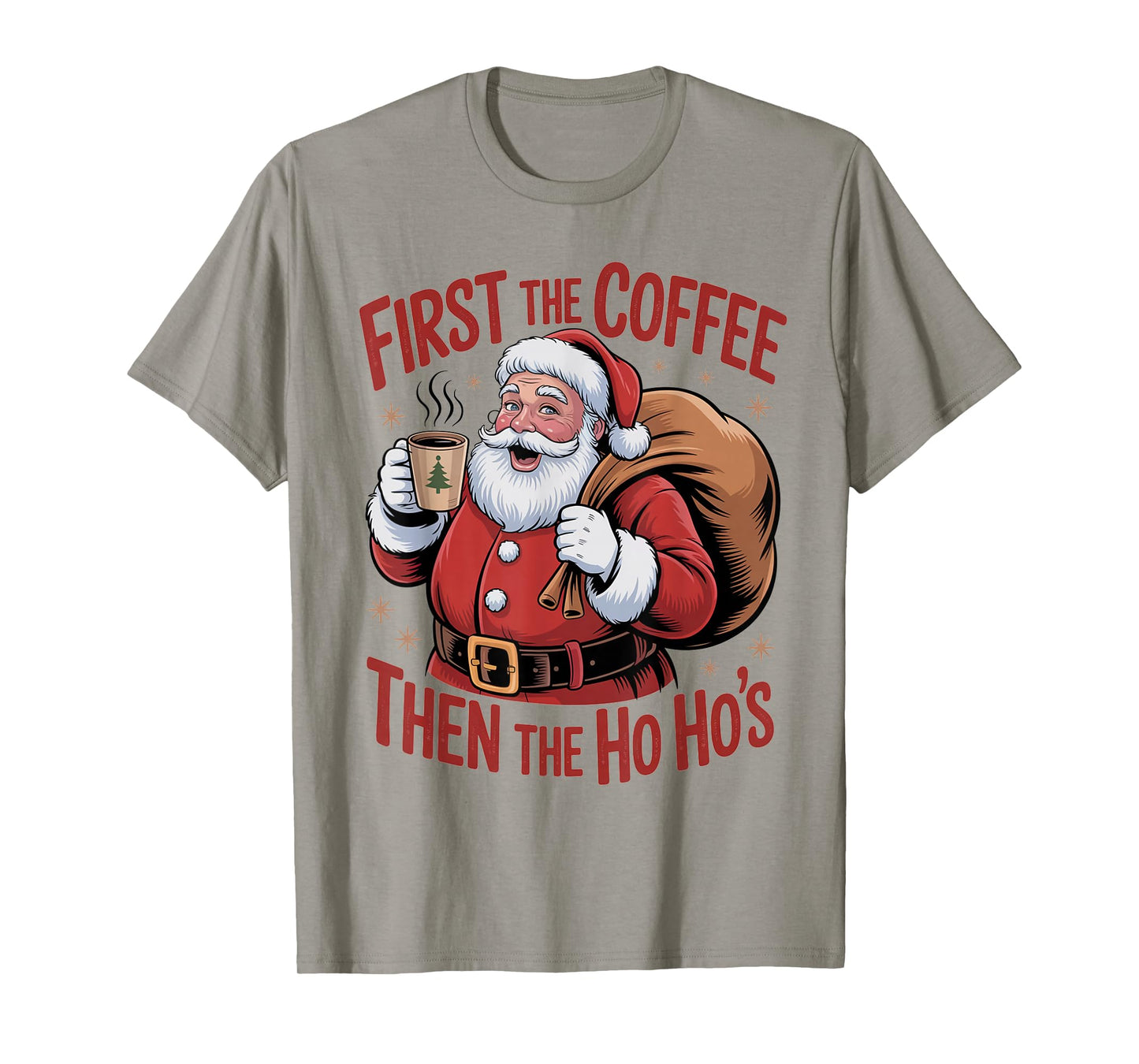 Funny First The Coffee Then The Ho Hos Funny Santa Art T-Shirt
