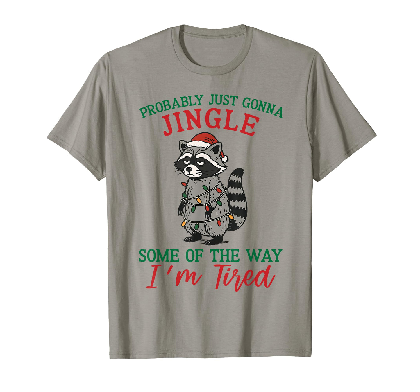 Raccoon Christmas Lights Pajama Holiday Santa Hat Tired Mood T-Shirt