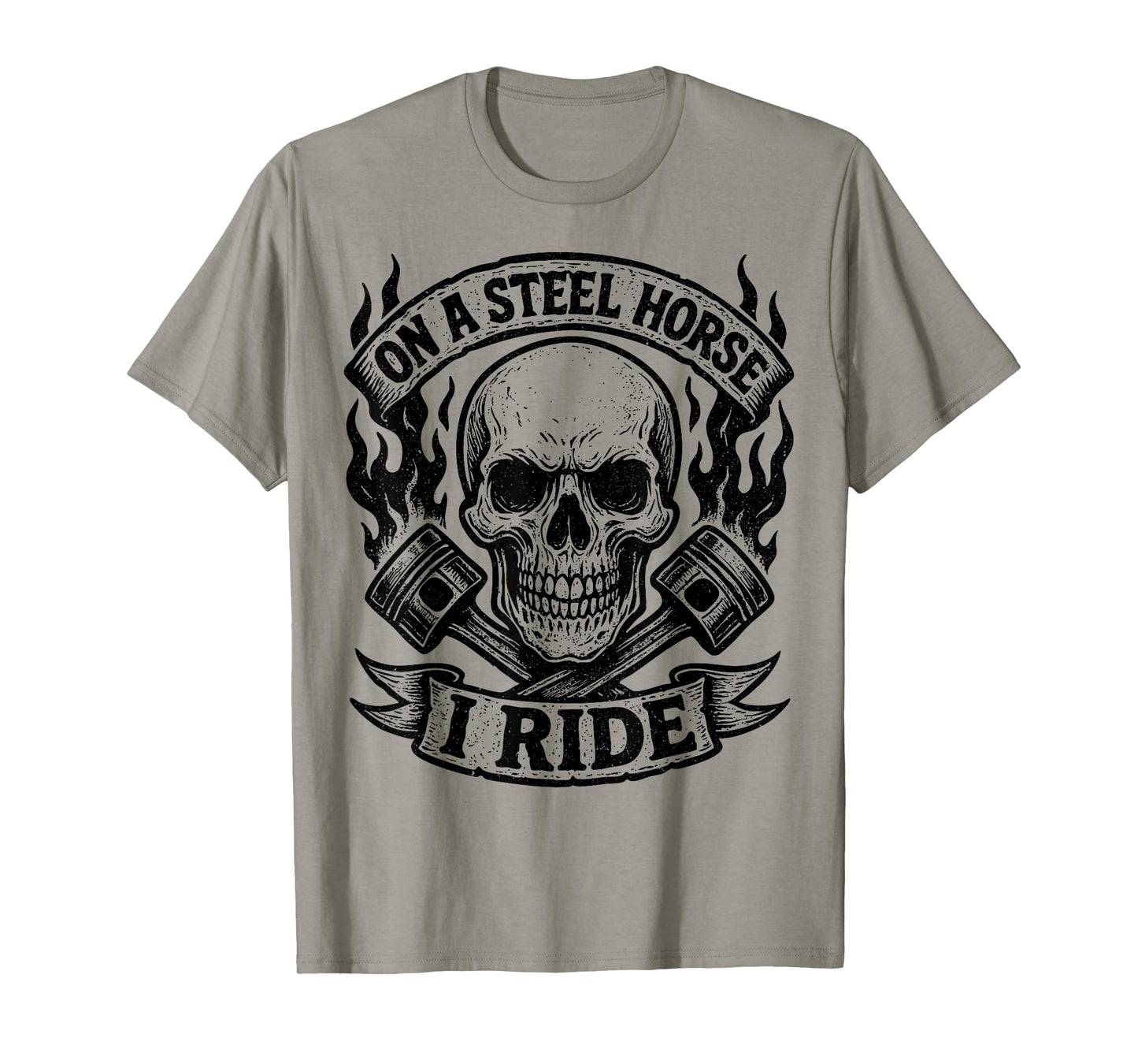 On A Steel Horse I Ride Motorcycle Skull Motorcycle Biker T-Shirt
