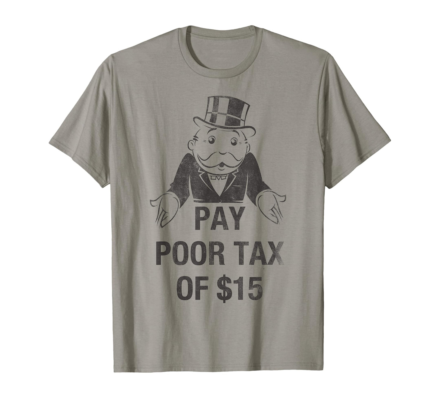 Monopoly Mr. Monopoly Pay Poor Tax Of $15 Funny Vintage T-Shirt