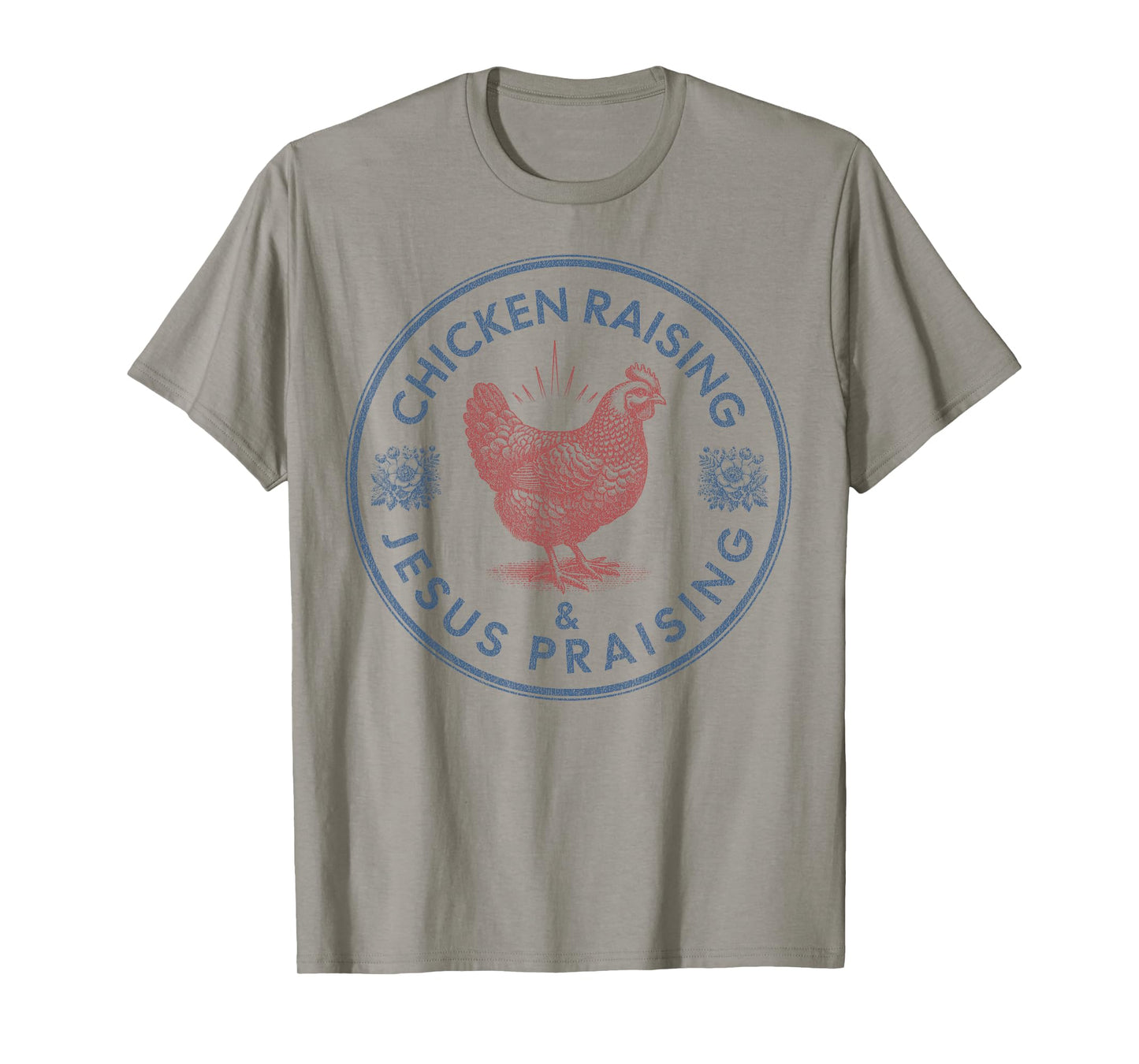 Chicken Raising & Jesus Praising Vintage Women's Faith T-Shirt