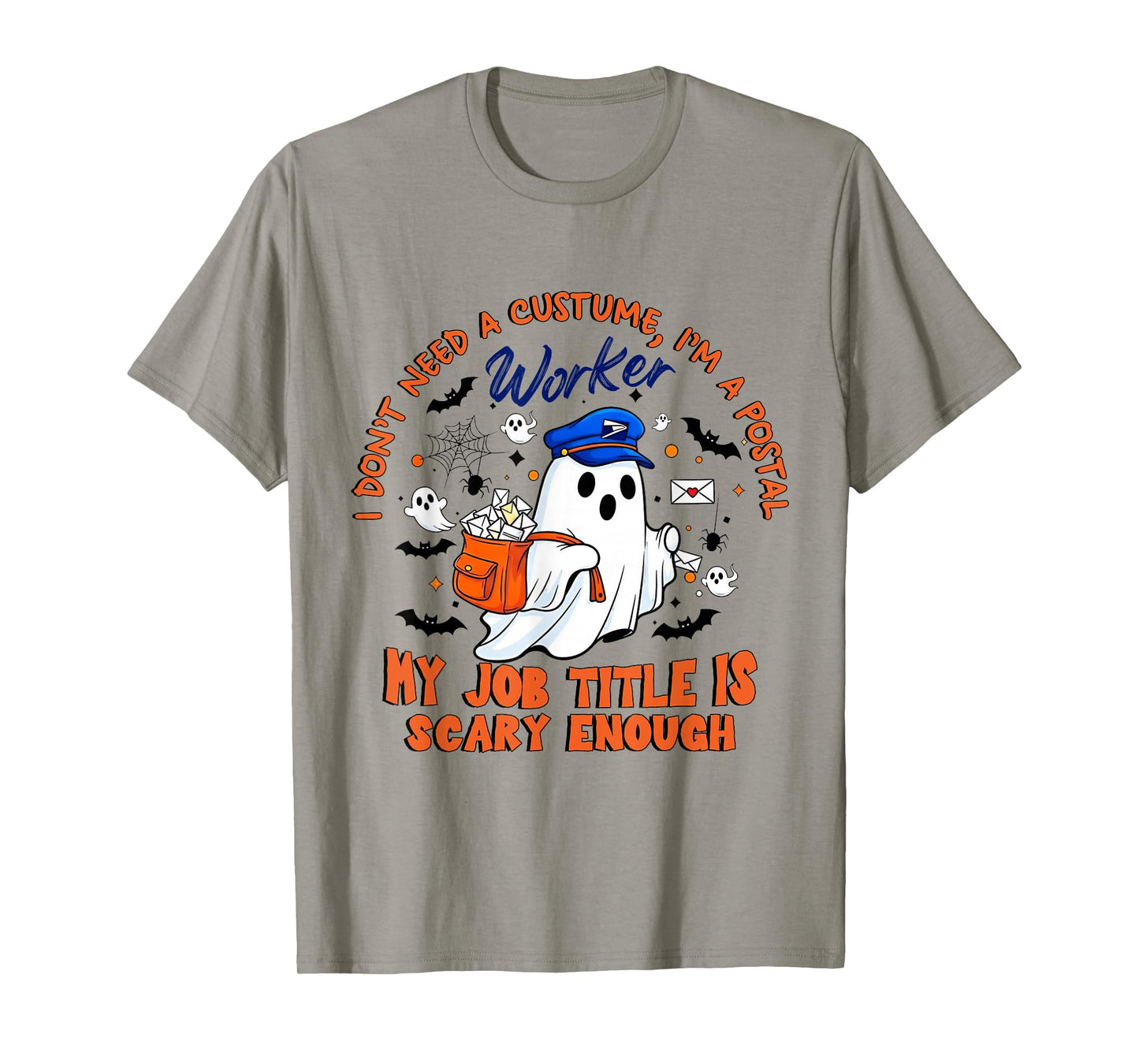 I Don't Need a Costume, Spooky Postal Worker Halloween Tees T-Shirt