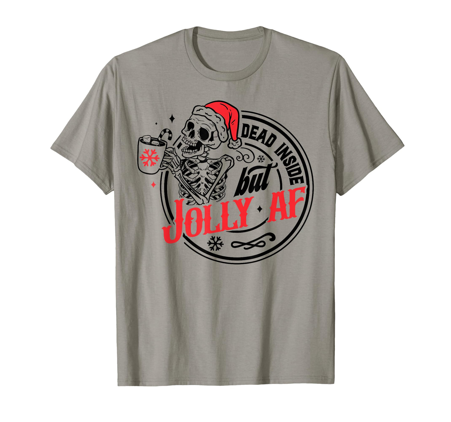 Dead Inside But Jolly AF Funny Skeleton Santa Hat Christmas T-Shirt