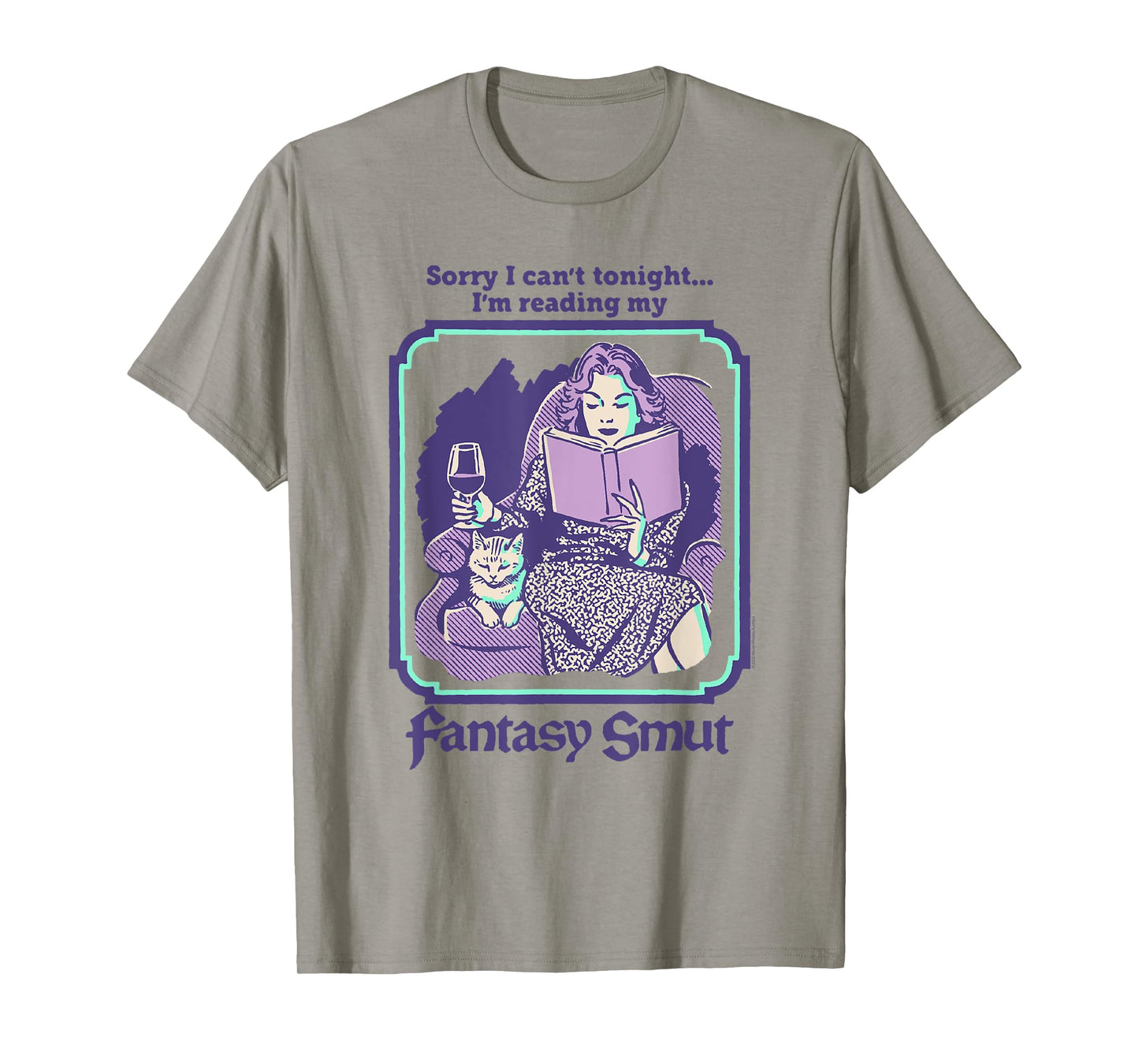 Steven Rhodes I'm Reading My Fantasy Smut Dark Humor T-Shirt