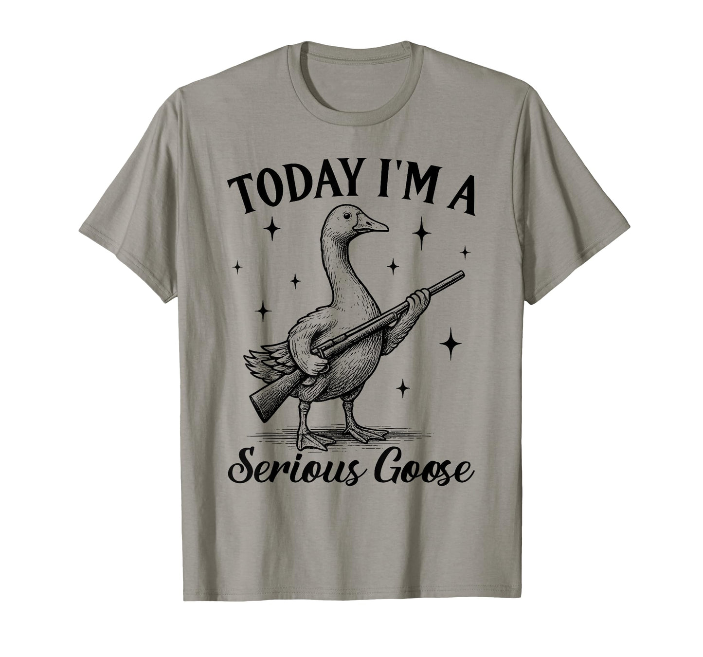 Vintage Today I'm A Serious Goose Funny Goose With Gun Meme T-Shirt