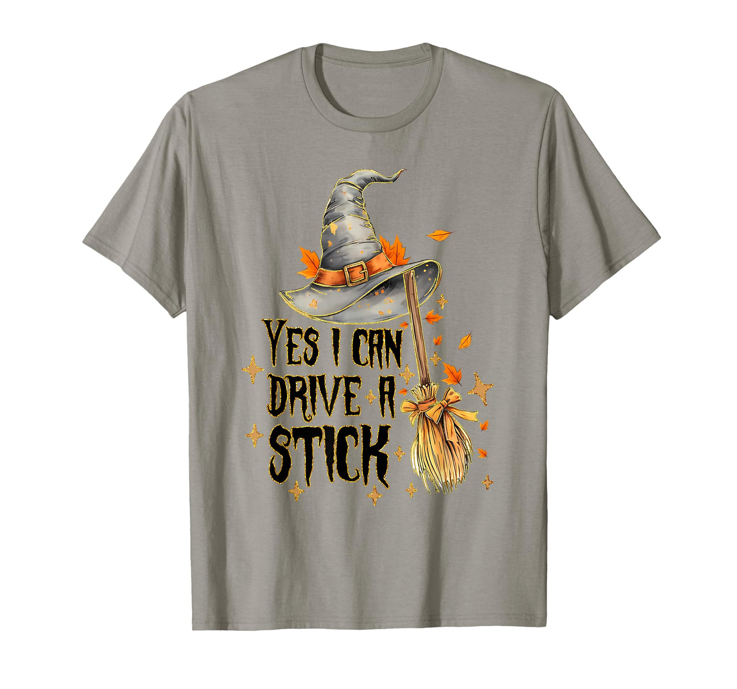 Yes I Can Drive A Stick Funny Halloween Spooky Witch T-Shirt