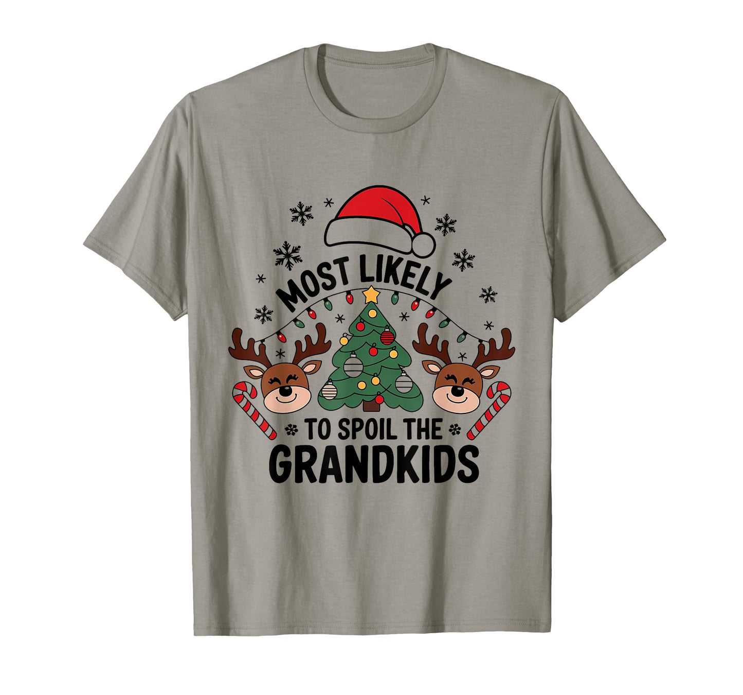 Fun Christmas Family Joke Most Likely to Spoil The Grandkids T-Shirt