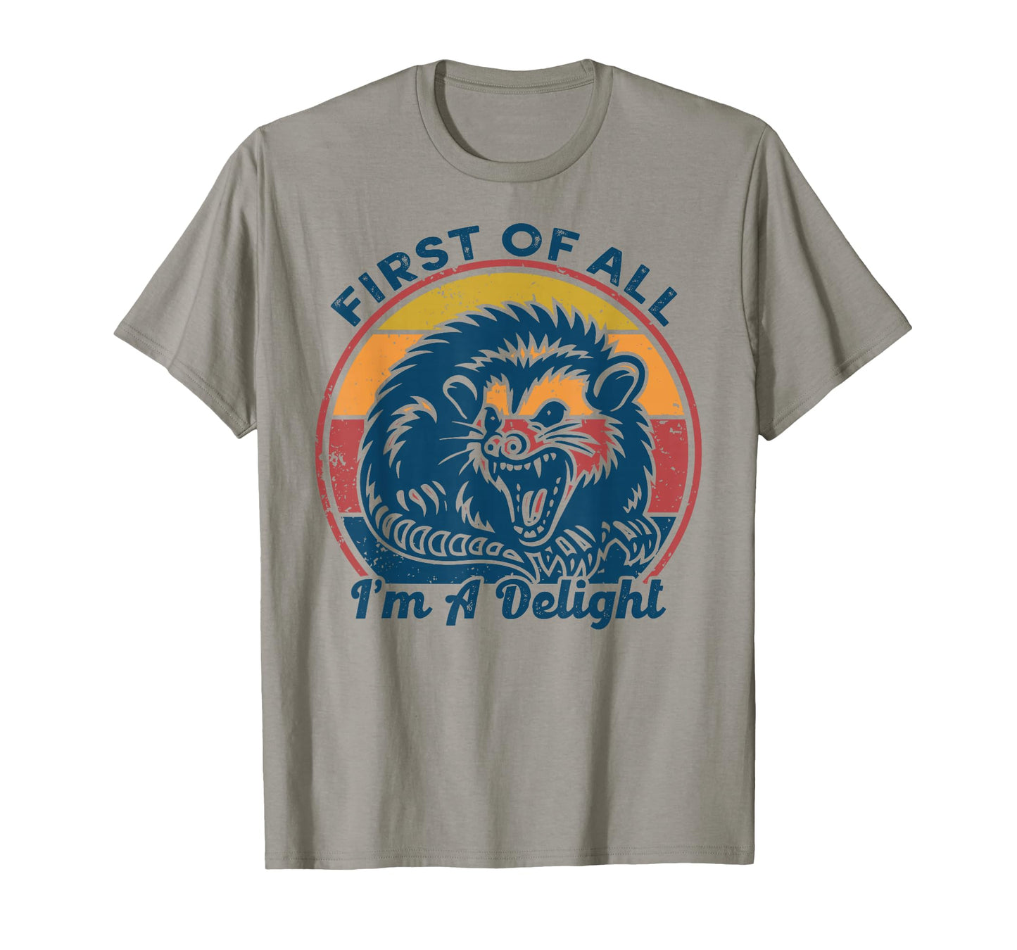 First of All I'm A Delight Angry Opossum Retro Vintage T-Shirt
