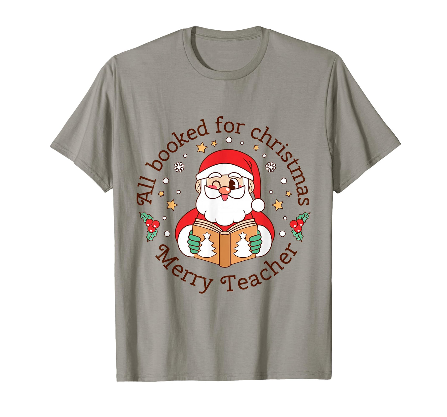 All Booked for Christmas Merry Teacher Holiday Tee T-Shirt