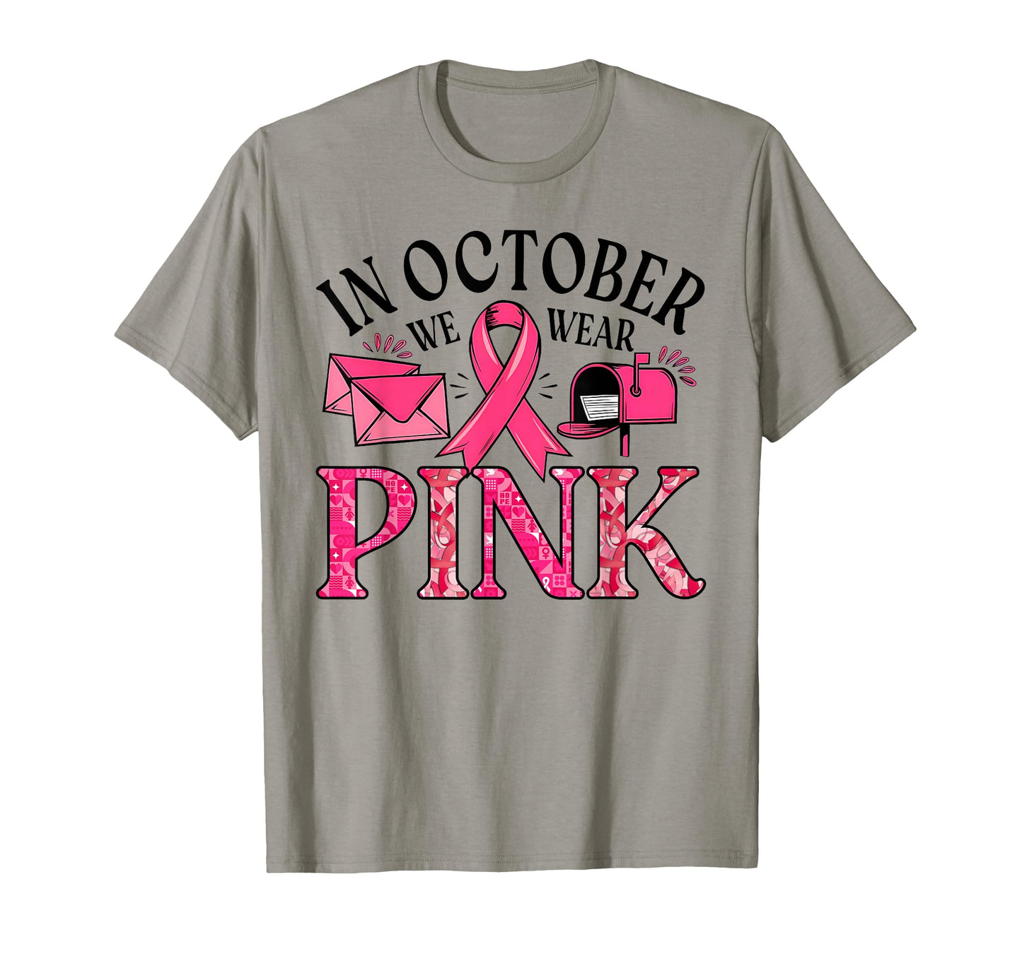 in October We Wear Pink Postal Worker Breast Cancer T-Shirt