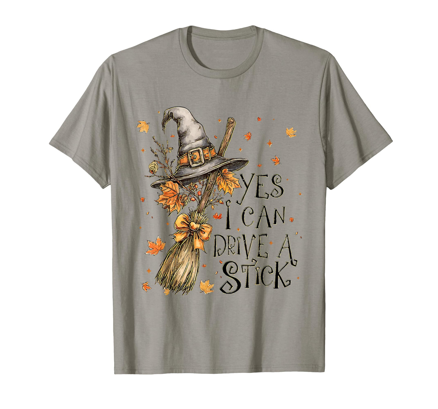 Funny Halloween Witches Broomstick Yes I Can Drive A Stick T-Shirt