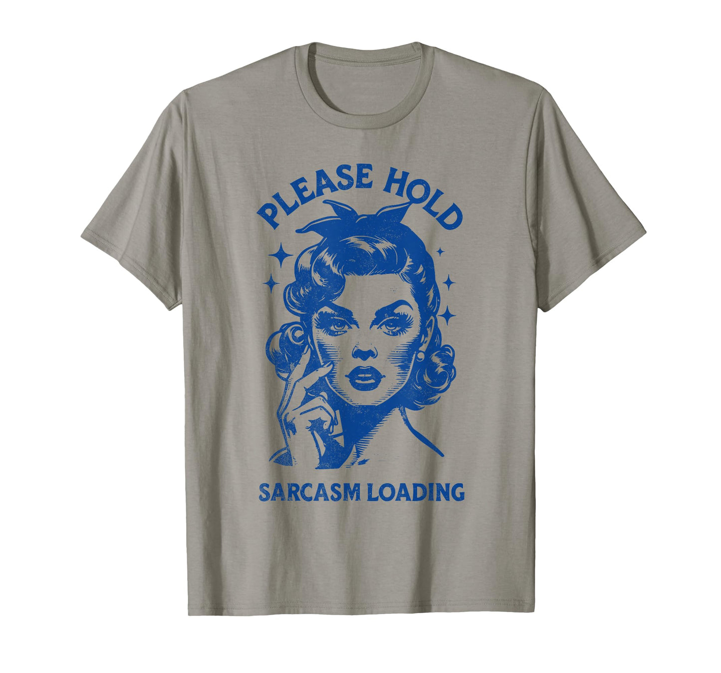 Retro Please Hold Sarcasm Loading Existential Dread Funny T-Shirt