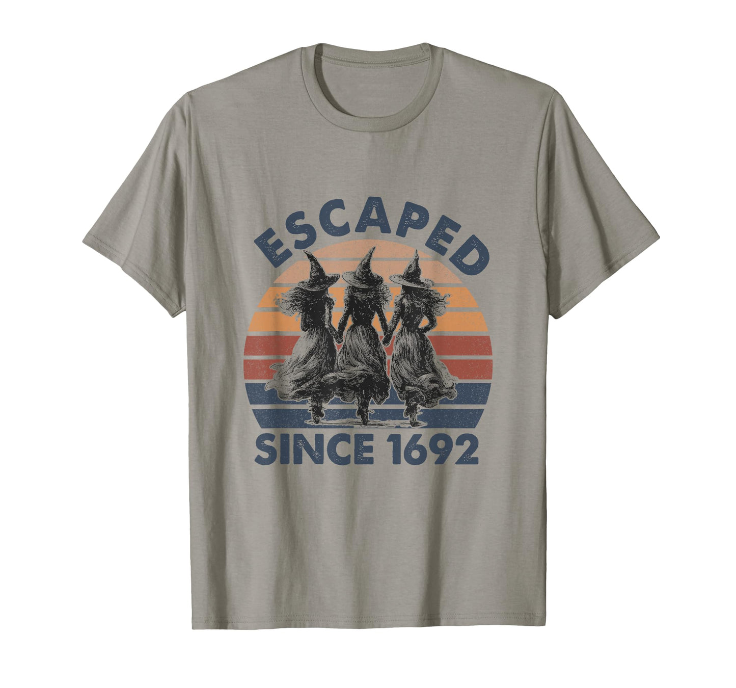 Witches Escaped Since 1692 Halloween Costume Spooky Season T-Shirt