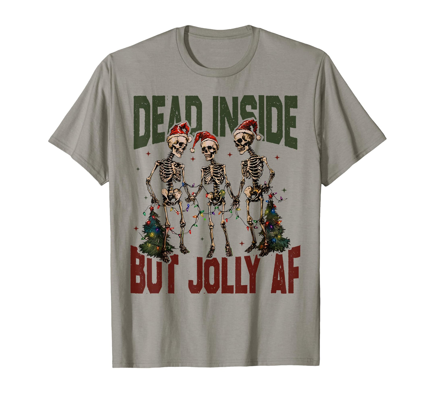 Dead Inside But Jolly AF Funny Skeleton Santa Hat Christmas T-Shirt