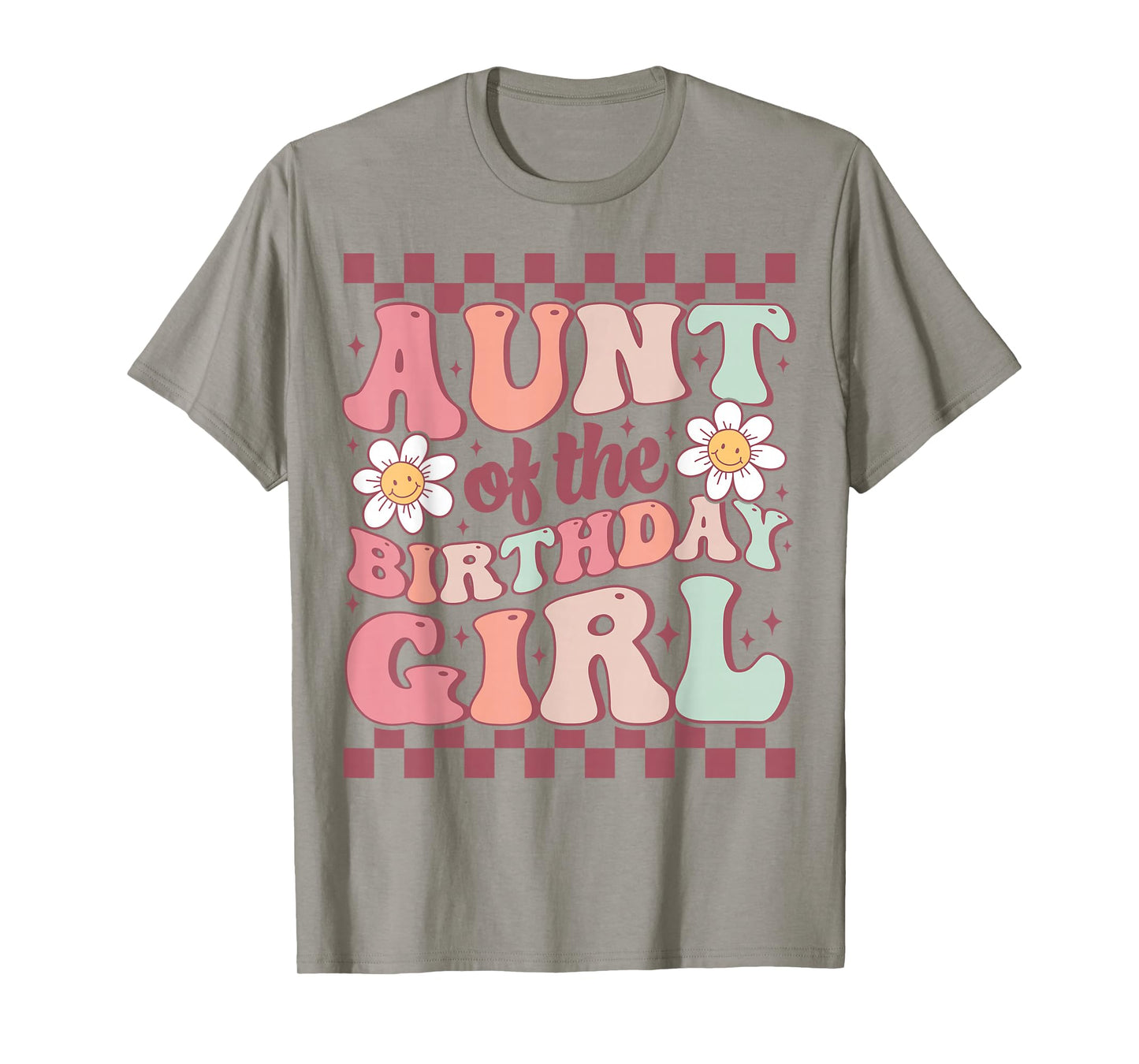 Aunt of The Birthday Girl Cute Family Groovy Birthday Party T-Shirt
