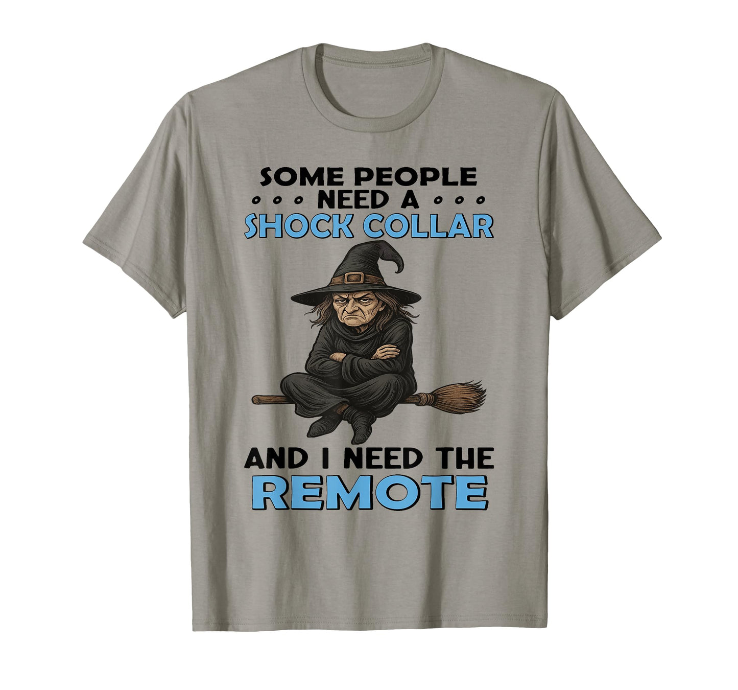 Witch - Some People Need A Shock Collar T-Shirt