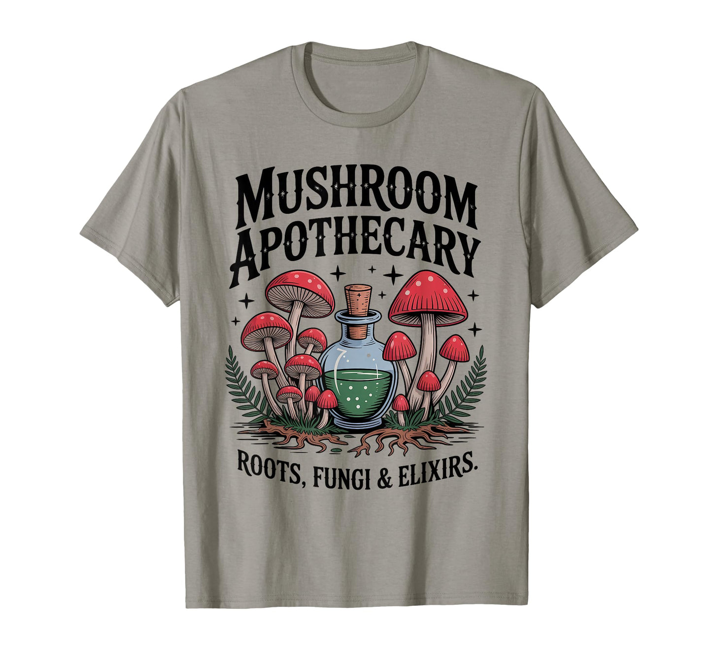 Mushroom Apothecary Fungi Elixirs Mystic Roots Witchy T-Shirt