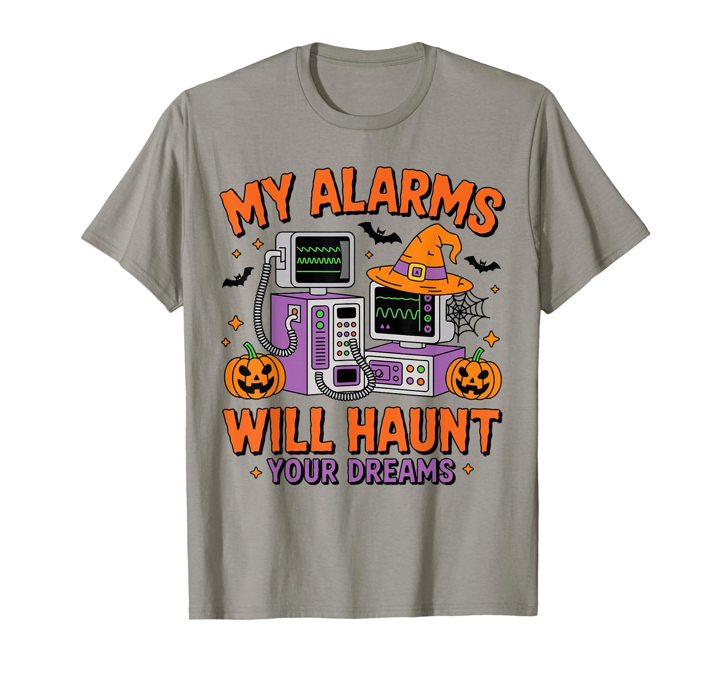 My Alarms Will Haunt Your Dreams Halloween Nurse Funny T-Shirt