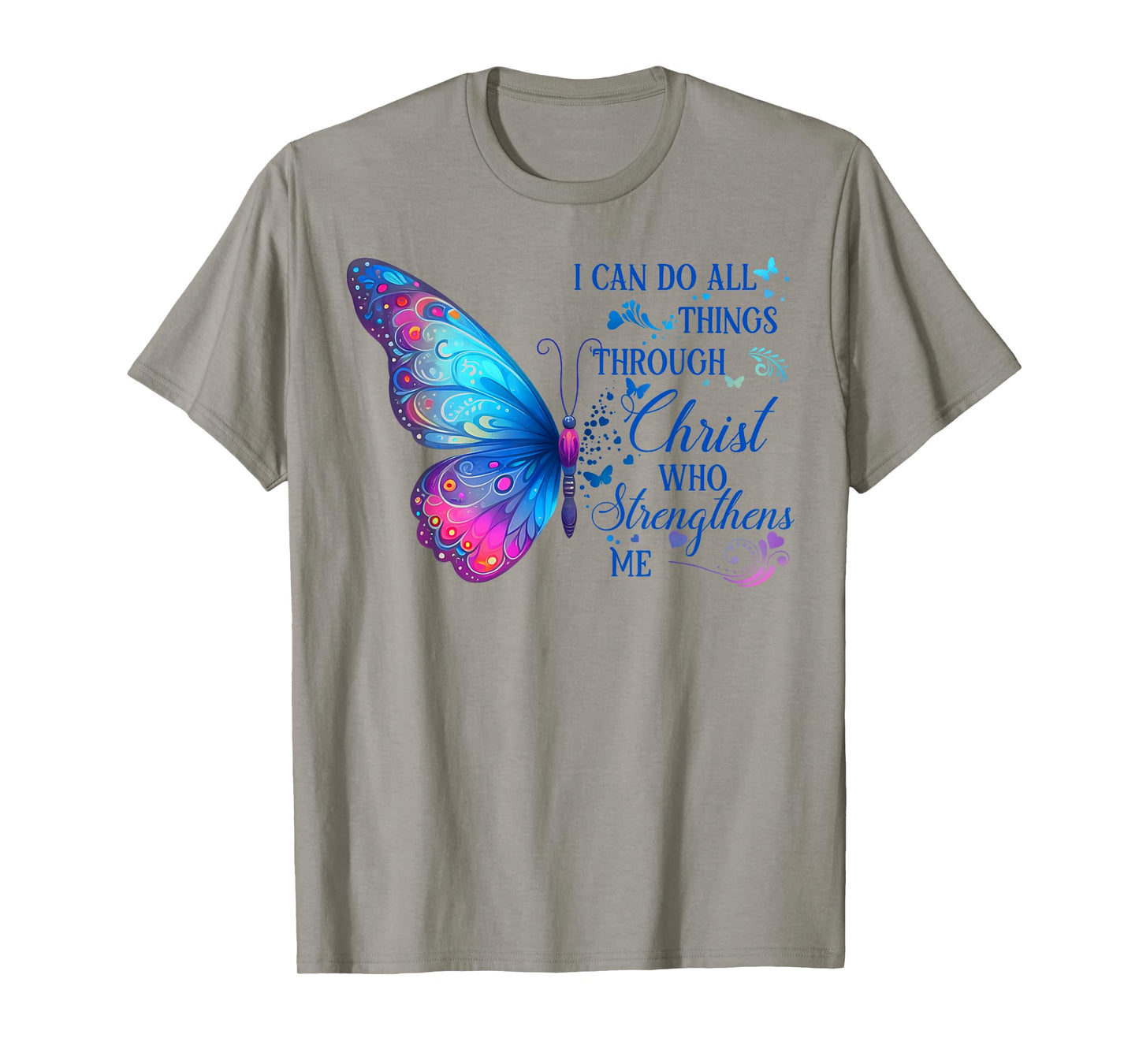 I Can Do All Things Through Christ Blue Butterfly Christian T-Shirt