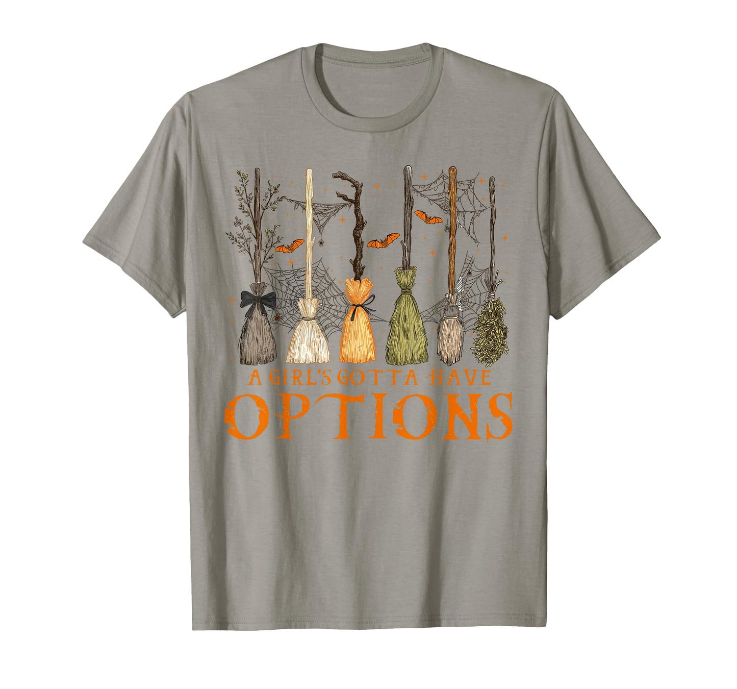 A Girl's Gotta Have Options Spooky Broom Witches Halloween T-Shirt