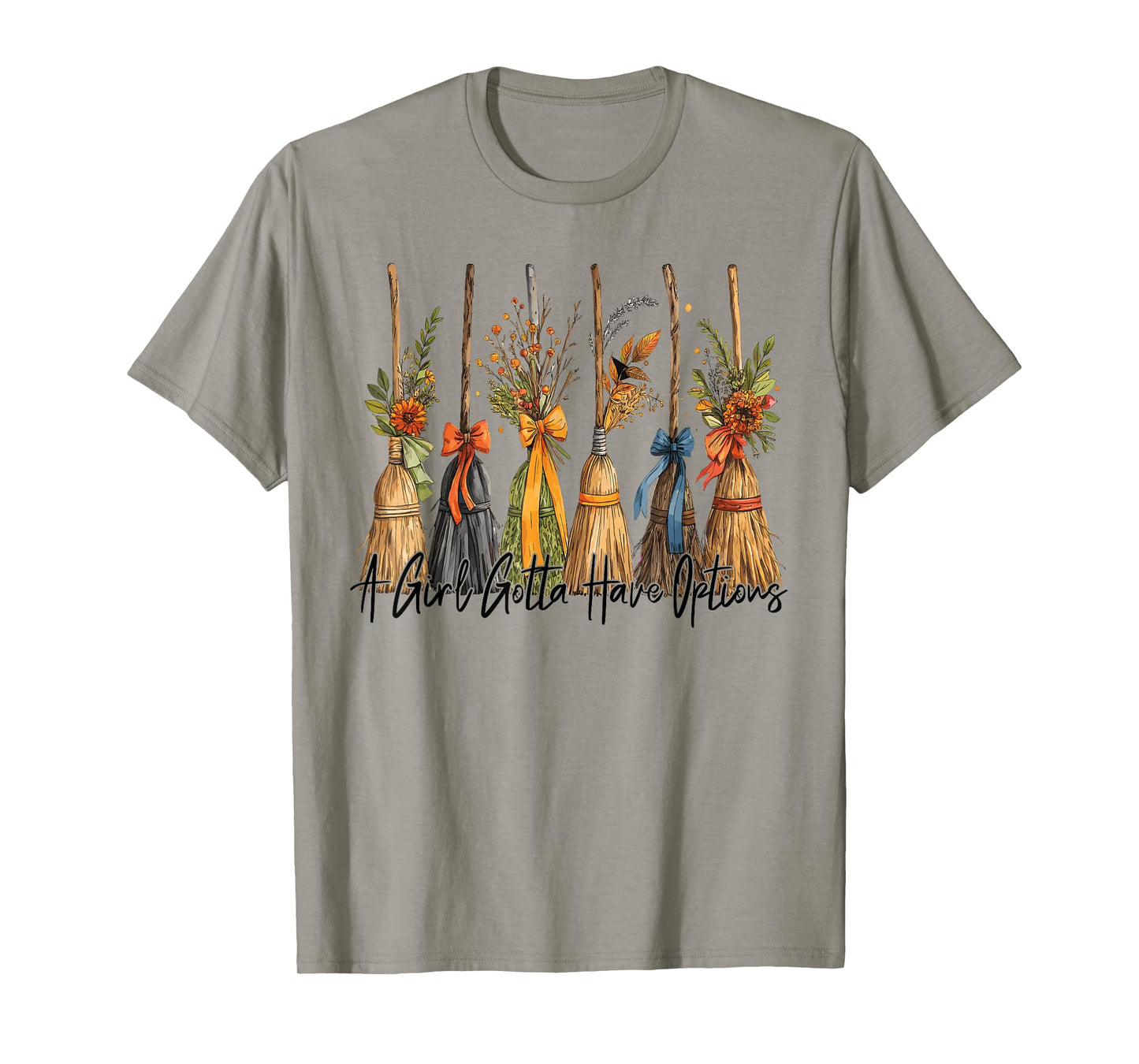 A Girl Gotta Have Options Halloween Witches Bow Floral Broom T-Shirt