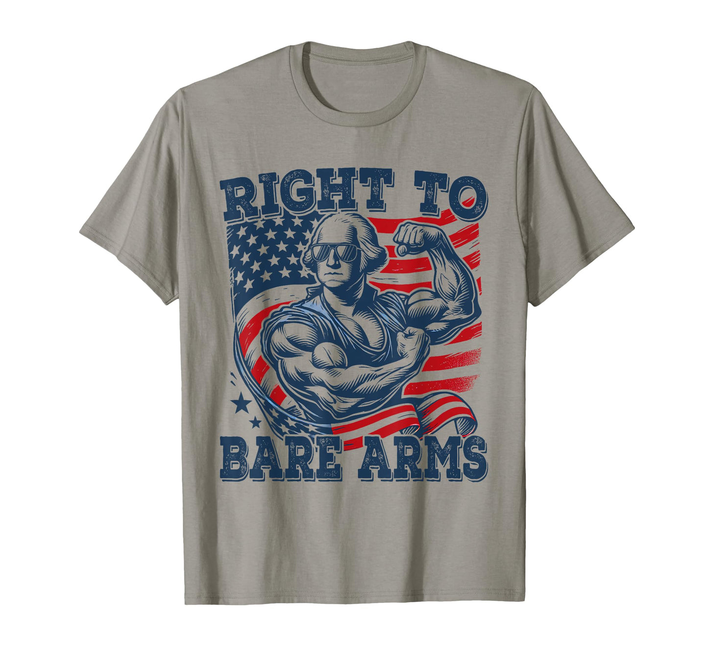 Right To Bare Arms Funny 4th of July Patriotic Workout Women Men T-Shirt